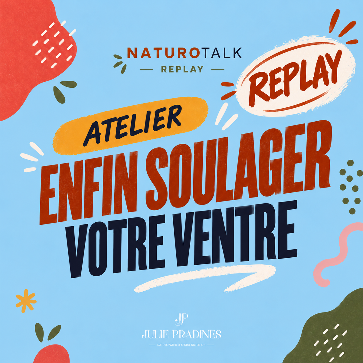 Atelier Digestif en vidéo (replay) — Enfin soulager votre ventre